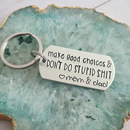 Don't Do Stupid Shit <3 mom Keychain